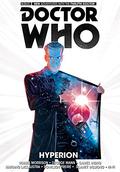 Doctor Who: The Twelfth Doctor, Vol. 3: Hyperion (Doctor Who: The Twelfth Doctor Titan Comics #3) by Robbie Morrison