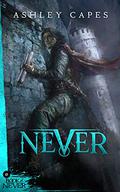 Never: Prequel to The Amber Isle by Ashley Capes
