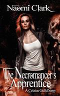 The Necromancer's Apprentice by Naomi Clark