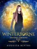 Winterborne (Universe Unbound #1) by Augusta Blythe