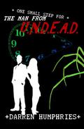 One Small Step for the Man from U.N.D.E.A.D. (The Man from U.N.D.E.A.D. #4) by Darren Humphries