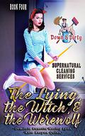 The Lying, the Witch, and the Werewolf by Demitria Lunetta, Marley Lynn