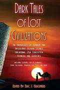 Dark Tales of Lost Civilizations by J.C. Hemphill