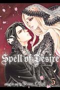 Spell of Desire, Vol. 5 (Majo No Biyaku #5) by Tomu Ohmi