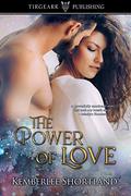 The Power of Love by Kemberlee Shortland
