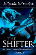 The Shifter (The Daemon Chronicles #2) by Darla Dunbar