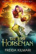 The Lost Horseman (Horseman’s Harem Saga #2) by Freida Kilmari