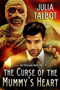 The Curse of the Mummy's Heart (The Peculiars #1) by Julia Talbot