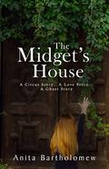 The Midget's House by Anita Bartholomew