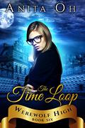 The Time Loop by Anita Oh
