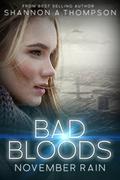 November Rain (Bad Bloods #1) by Shannon A. Thompson