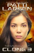 Clone Three by Patti Larsen