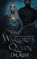 The Warlord's Queen (The Warlord's Concubine #2) by M. Keep