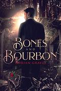 Bones and Bourbon (Deadly Drinks #1) by Dorian Graves