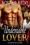 Undeniable Lover (Worlds Of Lemuria; Earth Colony #4) by Rosalie Redd