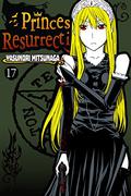 Princess Resurrection, Vol. 17 (Princess Resurrection #17) by Yasunori Mitsunaga