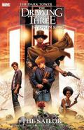 The Dark Tower: The Drawing of the Three - The Sailor (The Dark Tower: Graphic Novels #16) by Robin Furth