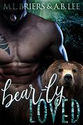 Bear-ly Loved (Bear-ly #6) by A.B. Lee