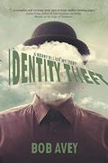 Identity Theft: A Kenny Elliot Mystery (Detective Elliot #4) by Bob Avey