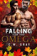 Falling for the Omega by C.W. Gray