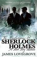 The Manifestations of Sherlock Holmes (The New Adventures of Sherlock Holmes by Titan Books #16) by James Lovegrove