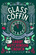 Glass Coffin (Darkwood #3) by Gabby Hutchinson Crouch