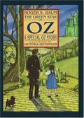 The Green Star Of Oz: A Special Oz Story (Keepsake Adventures of Oz #4) by Roger S. Baum
