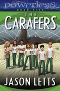 The Carafers (Powerless #5) by Jason Letts