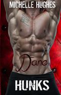 Dane  (HUNKS, #1) by Michelle Hughes