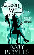 Queen Witch (Bless Your Witch #3) by Angela Dawe