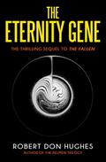 The Eternity Gene by Robert Don Hughes