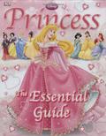 Disney Princess: The Essential Guide by Catherine Saunders