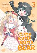 熊熊勇闖異世界 3 (Kuma Kuma Kuma Bear Light Novel #3) by くまなの