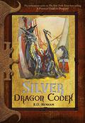 Silver Dragon Codex (Dragon Codices #6) by R.D. Henham