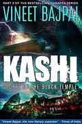 Kashi : Secret of the Black Temple (Harappa #3) by Vineet Bajpai