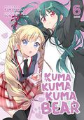 Kuma Kuma Kuma Bear  (Light Novel) Vol. 6 by Kumanano