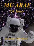 Mu Arae  (Adrian Tarn  (standalone) Book 5) by E.R. Mason