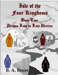 Dragon Lady vs Lady Destiny (Isle of the Four Kingdoms #2) by B.A. Beers