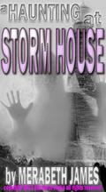 A Haunting at Storm House (Ravynne Sisters #3) by Merabeth James