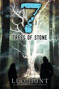 Seven Trees of Stone (13 Days of Midnight #3) by Leo Hunt