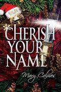 Cherish Your Name by Mary Calmes