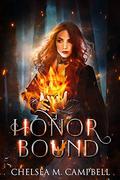 Honorbound (Dragonbound #2) by Chelsea M. Campbell