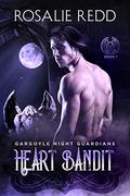 Heart Bandit (Gargoyle Night Guardians #1) by Rosalie Redd