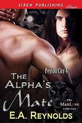 The Alpha's Mate (Peyton City #4) by E.A. Reynolds