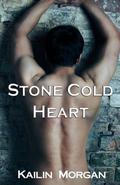 Stone Cold Heart by Kailin Morgan