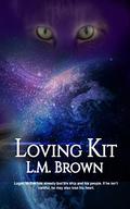 Loving Kit (Felines of Furyne #1) by L.M. Brown