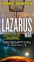 Redemption (Lazarus War #2.5) by Jamie Sawyer
