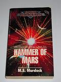 Hammer of Mars (The Martian Wars Trilogy #2) by M.S. Murdock