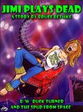 Jimi Plays Dead by Bruce Bethke