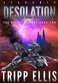 Starship Desolation by Tripp Ellis